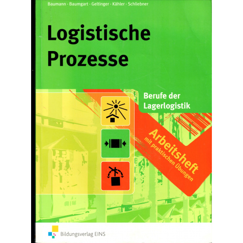 Arbeitsbuch Logistische Prozesse