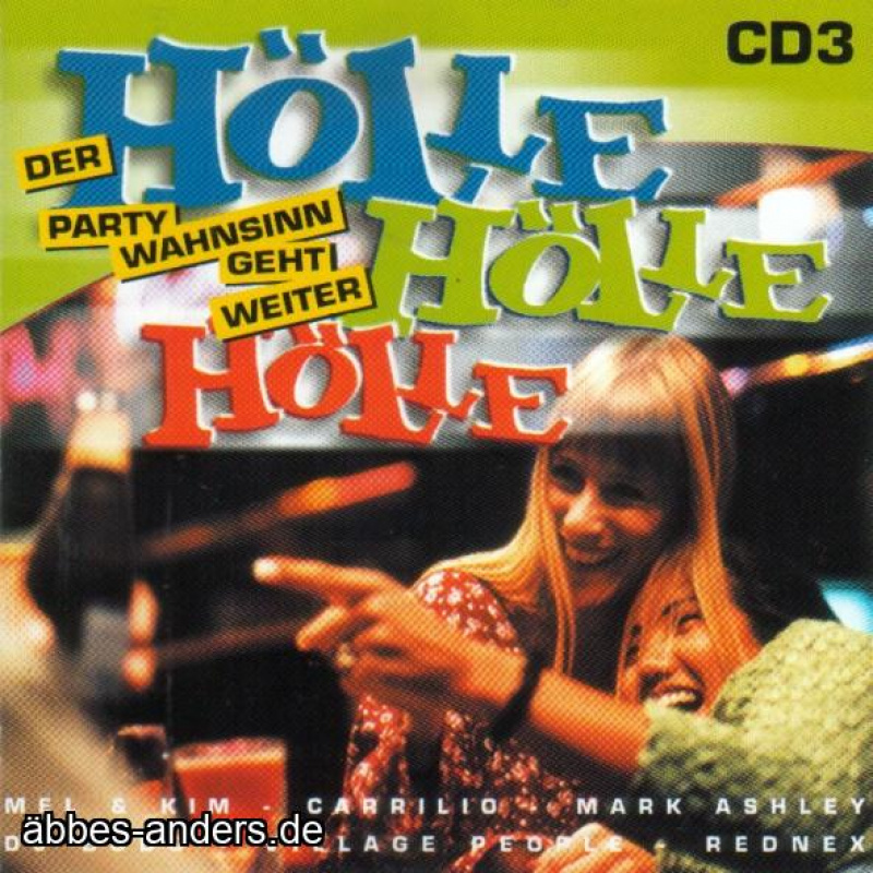 Hölle Hölle Hölle - Der Party Wahnsinn Geht Weiter - CD3