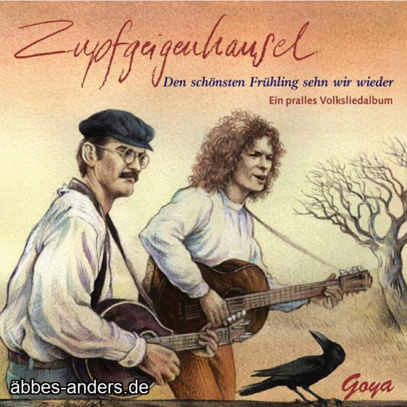 Zupfgeigenhansel – Den Schönsten Frühling Sehn Wir Wieder